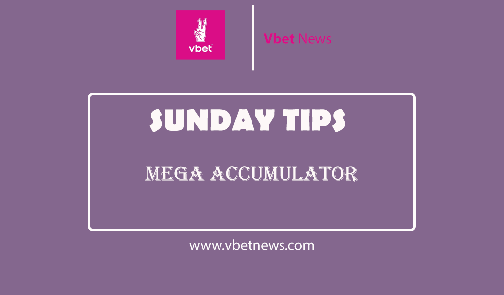 Sunday Mega Accumulator Predictions/Tips